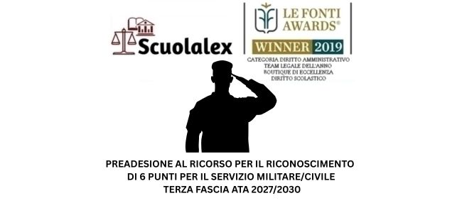 PREADESIONE AL RICORSO PER IL RICONOSCIMENTO DI 6 PUNTI PER IL SERVIZIO MILITARE/CIVILE – TERZA FASCIA ATA 2027/2030